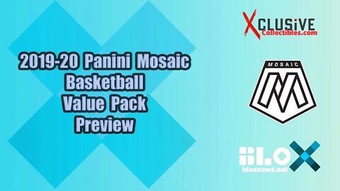 2019-20 Panini Mosaic Basketball Value Pack Preview | Xclusive Collectibles