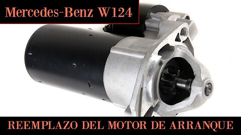 Mercedes Benz W124 - Cómo cambiar reemplazar el motor de arranque tutorial