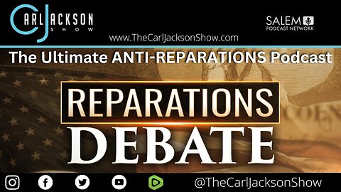 The Ultimate ANTI-REPARATIONS Podcast