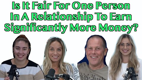 Is It Fair For One Person In A Relationship To Earn Significantly More Than The Other?