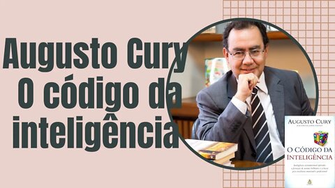 🗣📖Áudio Book Áudio Livro - Augusto Cury - O Código da Inteligência.