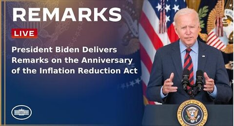 President Biden Delivers Remarks on the Anniversary of the Inflation Reduction Act