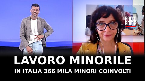 Lavoro minorile: In Italia 336 mila minori coinvolti in attività lavorative dannose