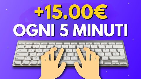 Guadagna 15€ Ogni 5 MInuti Senza Fare Niente! - Come Fare Soldi Online 2023