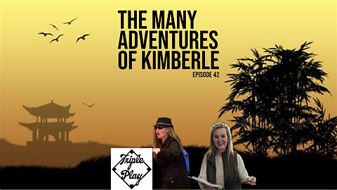 The Many Adventures of Kimberle Episode 42