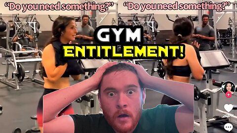 Gym Goers Who Take Entitlement to the Next Level!