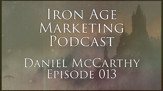 Daniel McCarthy: Iron Age Marketing 013