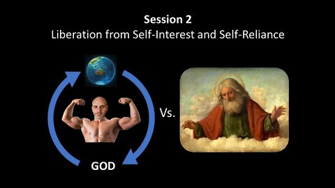 02 Liberation from self-interest + self-reliance