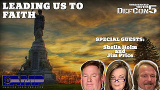 Leading Us to Faith with Sheila Holm and Jim Price | Unrestricted Truths Ep. 406