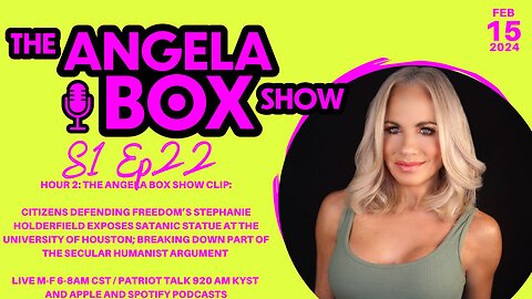 The Angela Box Show - February 15, 2024 S1 Ep22 - HOUR 2