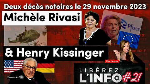 Deux décès notoires le 29 novembre 2023 : Michèle Rivasi & Henry (Heinz) Kissinger