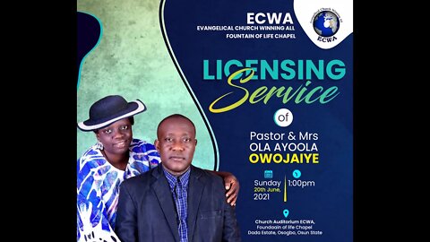 LICENSING SERVICE OF PASTOR & ENGR. (MRS) OLA AYOOLA OWOJAIYE