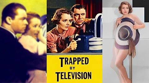 TRAPPED BY TELEVISION (1936) Mary Astor, Lyle Talbot & Nat Pendleton | Comedy, Crime, Drama | B&W