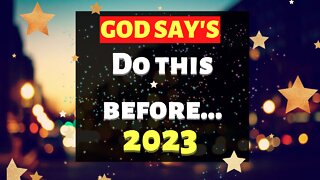 🛑God Message Today For You || God Say's Do This Before...2023