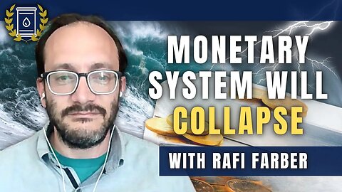 Collapse Will Happen 'Very Quickly', Smart People are Stacking Gold and Silver Now: Rafi Farber
