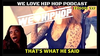 That's What He Said ft. NANU AKA It's The Crazy Latina | We Love Hip Hop S5 E172