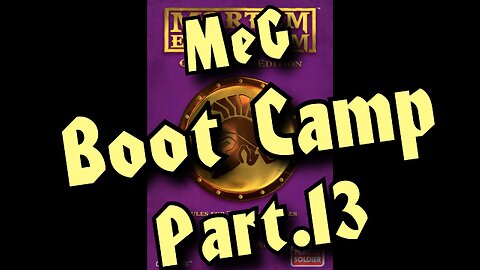 MeG Boot Camp Part #13 "Routs Pursuits KaB Tests and Recovery"