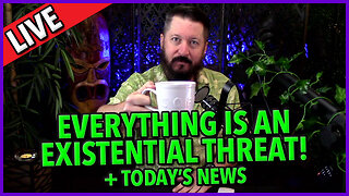 C&N 018 ☕ Everything Is An Existential Threat! 🔥 + News of The Day
