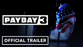 PayDay 3 - Official Reveal Trailer