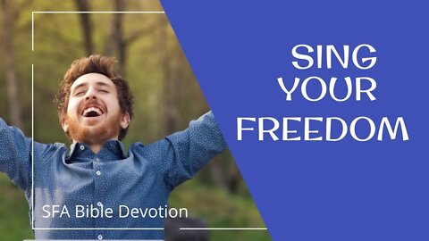 Sing Your Freedom | Romans 8 | Bible Devotions | Small Family Adventures