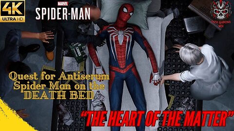 The Heart of the Matter-The quest for Antiserum-Marvel's Spider Man4k Gameplay