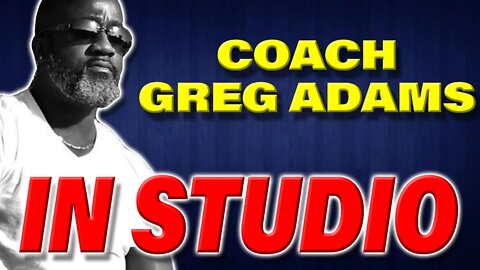 @CoachGregAdams IN STUIDO To Discuss Dating, Relationships, and Masculinity