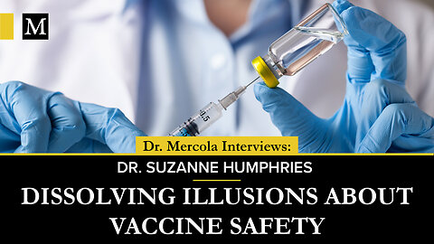 Dissolving Illusions About Vaccine Safety – Interview With Dr. Suzanne Humphries