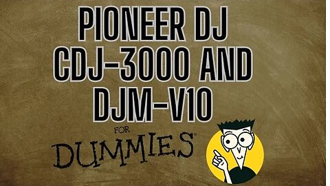 Learn the basics of the Pioneer DJ CDJ-3000 and Pioneer DJ DJM-V10