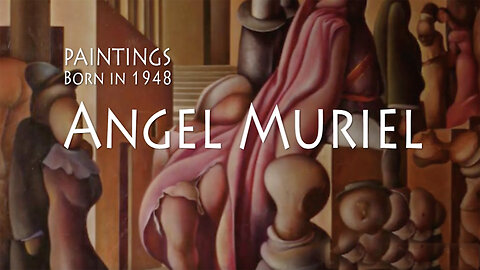 Angel Muriel - Paintings (Spain) Born in 1948