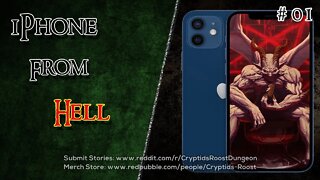 iPhone From Hell #01 ▶️ Demonic CreepyPasta Series