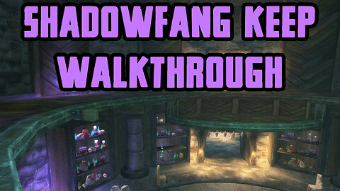 Shadowfang Keep Walkthrough/Commentary