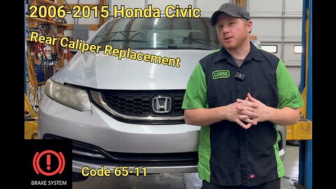 2006-2015 Honda Civic Brake Warning Light Code 65-11 Rear Caliper Replacement