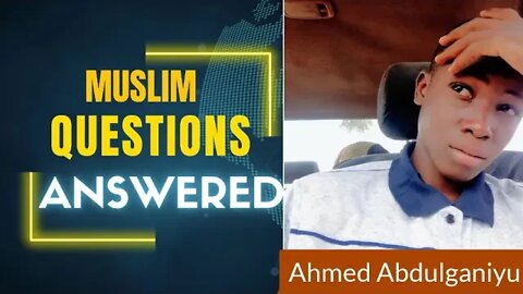 Abdulganiyu Ahmed Got Challenged About Islam