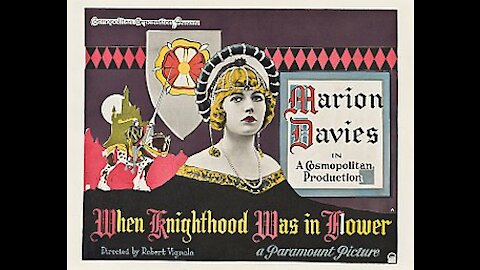 When Knighthood Was in Flower (1922 film) - Directed by Robert G. Vignola - Full Movie
