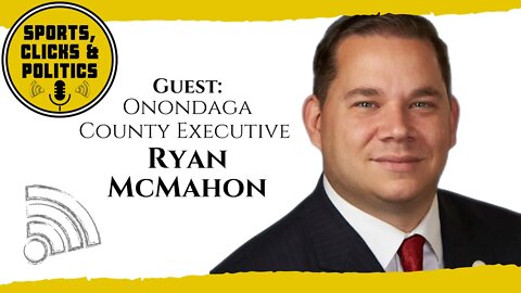 SCAPP - E13: LIVE INTERVIEW with Onondaga County Executive, Ryan McMahon on all things COVID