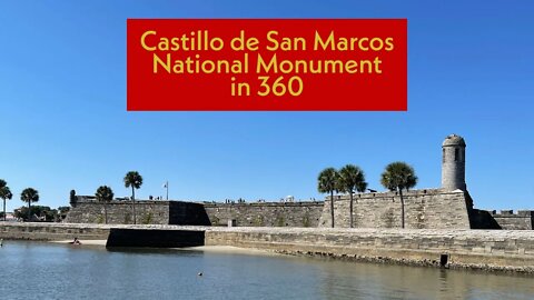 Castillo de San Marcos National Monument 360 History VR Video, St. Augustine, Florida