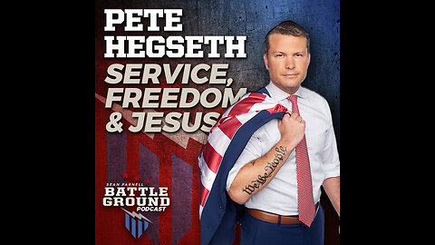 PETE HEGSETH | Service, Freedom & Jesus