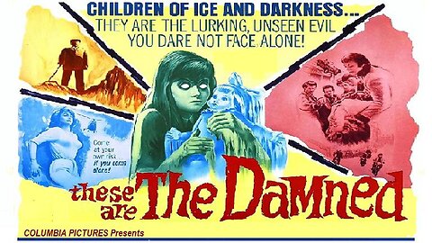 THESE ARE THE DAMNED 1962 Secret Gov't Facility Experimenting on Children UNCUT FULL MOVIE HD & W/S