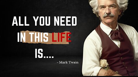 Mark Twain's Timeless Life Lessons: Wisdom for Today's World