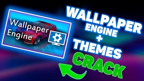 Wallpaper Engine Crack 2022 | Free Download, Available Workshop | UNLIMITED