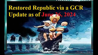 Restored Republic via a GCR Update as of June 26, 2024