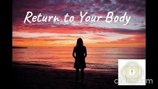 Return to Your Body