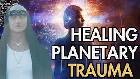 Coach Monarch: Healing Planetary Trauma Through Connection with The Cosmos