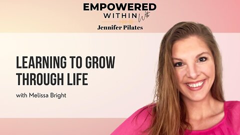Learning to Grow Through Life | learning to grow life-changing