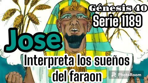 jose interpreta los sueños del faraon