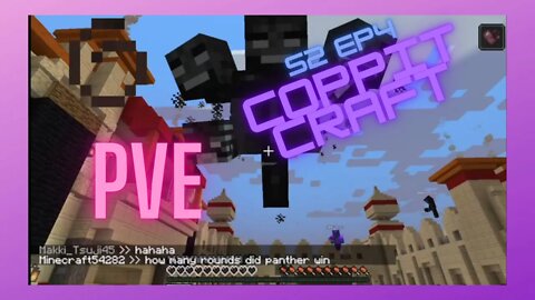 COPPITCRAFT: S2 EP 4 : PvE 2022 Event: Who Will Win The Finale Battle?