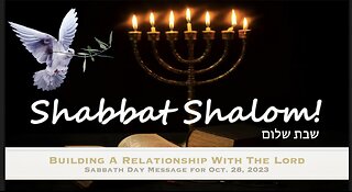 Building A Relationship With the LORD: Sabbath Message 10/28/23