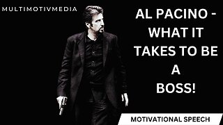 Al Pacino - What it takes to be a BOSS! | 2023 Motivational Speech | MMM