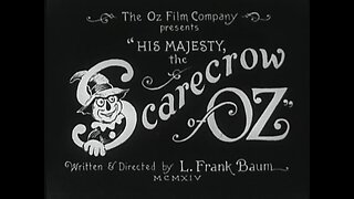 His Majesty, The Scarecrow Of Oz (1914 Film) -- Directed By J. Farrell MacDonald -- Full Movie