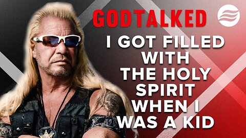 Dog the Bounty Hunter: I Got Filled With the Holy Spirit When I Was A Kid! | May 14 2024